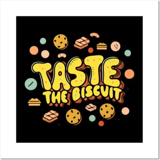 Taste The Biscuit Posters and Art